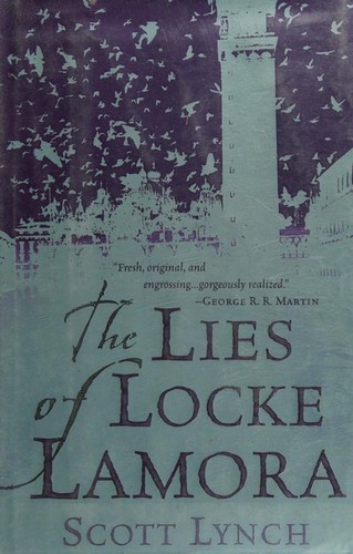 Scott Lynch: The lies of Locke Lamora (Hardcover, 2006, Bantam)