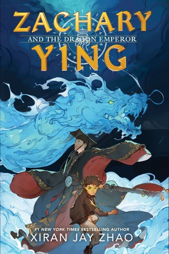 Xiran Jay Zhao: Zachary Ying and the Dragon Emperor (Hardcover, 2022, Margaret K. McElderry Books)