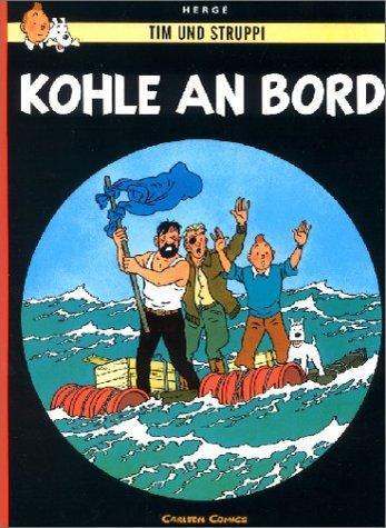 Hergé: Tim und Struppi, Carlsen Comics, Neuausgabe, Bd.18, Kohle an Bord (German language, 1999)