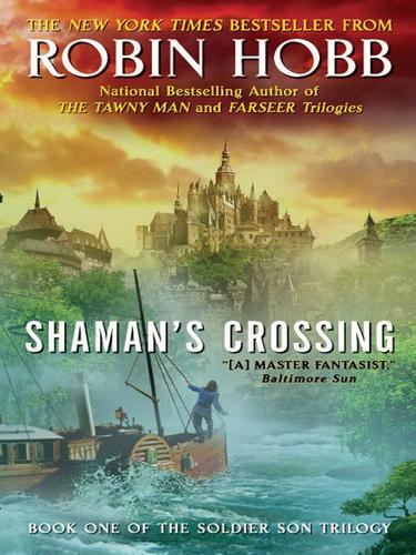 Robin Hobb: Shaman's Crossing (Electronic resource, 2005, HarperCollins)