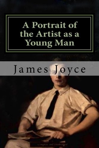 James Joyce: A Portrait of the Artist as a Young Man (Paperback, 2018, CreateSpace Independent Publishing Platform)