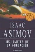Isaac Asimov: Los Limites De La Fundacion (Spanish language, 2004, Debolsillo)
