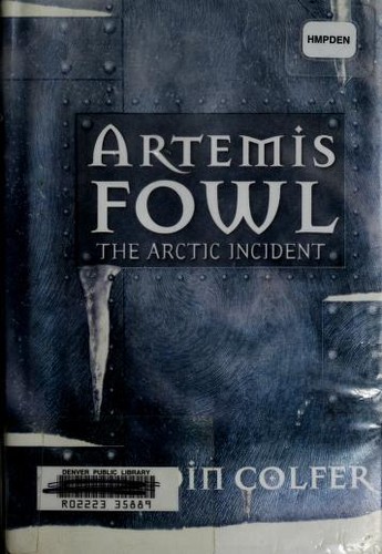 Eoin Colfer: The Arctic Incident (Hardcover, 2002, Talk Miramax)
