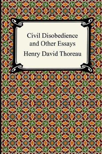 Henry David Thoreau: Civil Disobedience And Other Essays the Collected Essays of Henry David Thoreau (Paperback, 2005, Digireads.com)