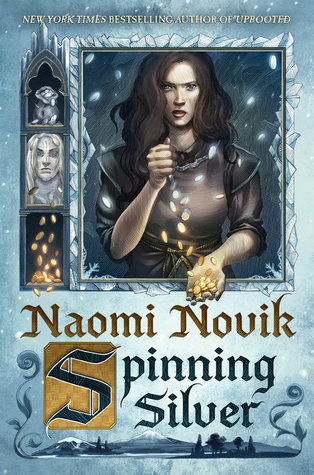 Naomi Novik: Spinning Silver (Paperback, 2018, Del Rey)
