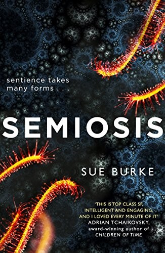 Sue Burke: Semiosis (EBook, 2018, HarperVoyager)