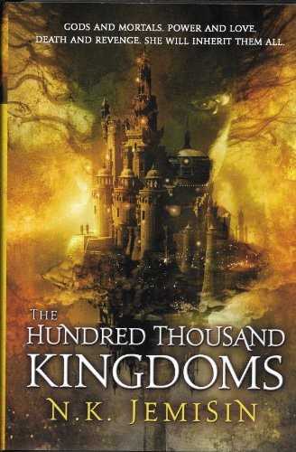 N. K. Jemisin: The Hundred Thousand Kingdoms (Hardcover, 2010, Orbit)