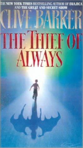 Clive Barker: The Thief of Always (Hardcover, 1999, Tandem Library)