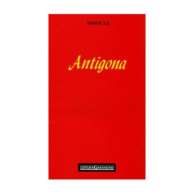 .. Sophokles-Piens: Antigona (Hardcover, Romanian language, 2001, Garamond)
