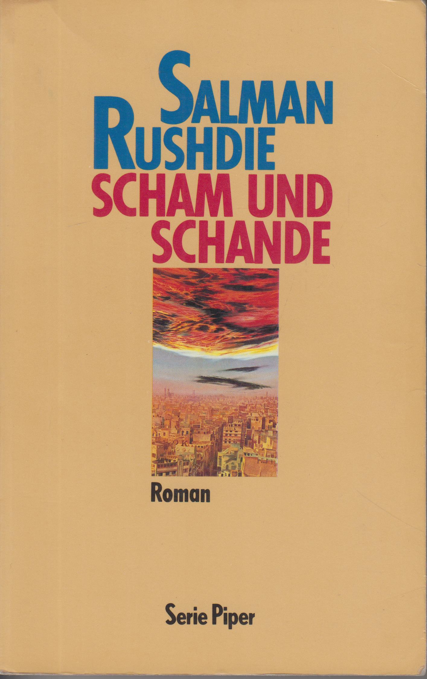 Salman Rushdie: Scham und Schande (German language, 1985, R. Piper)