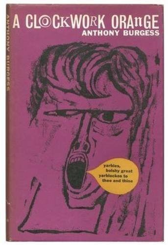 Anthony Burgess: A clockwork orange. (Hardcover, 1972, Heinemann)