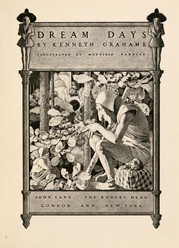 Kenneth Grahame: Dream days (1898, John Lane, The Bodley Head)