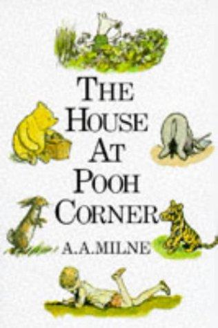 A. A. Milne: House at Pooh Corner (Winnie the Pooh) (2000, Heinemann Young Books)