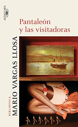 Mario Vargas Llosa: Pantaleón y las visitadoras (Paperback, Spanish language, 2005, Alfaguara)
