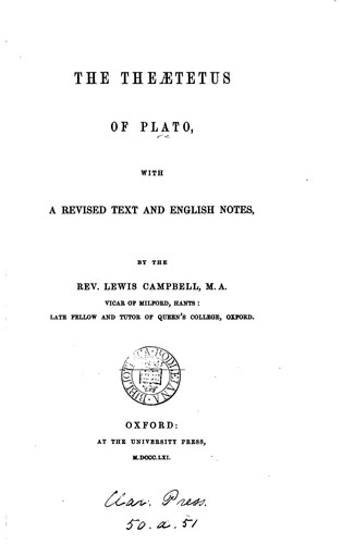 Plato, Lewis Campbell: The Theaetetus of Plato (Ancient Greek language, 1861, Oxford University Press)