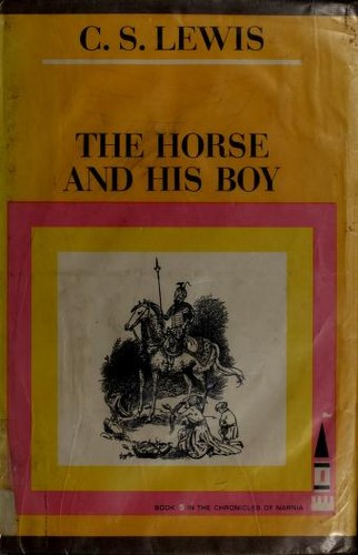 C. S. Lewis: The Horse and His Boy (The Chronicles of Narnia) (Hardcover, 1954, Macmillan)