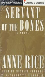 Anne Rice: Servant of the Bones (AudiobookFormat, 1996, Random House Audio)