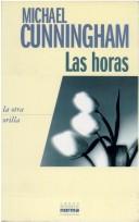 Michael Cunningham: Las Horas (Paperback, Spanish language, 2000, Grupo Editorial Norma)