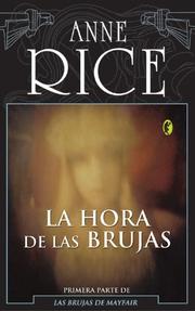 Anne Rice: La hora de las brujas (Spanish language, 2005, Ediciones B)
