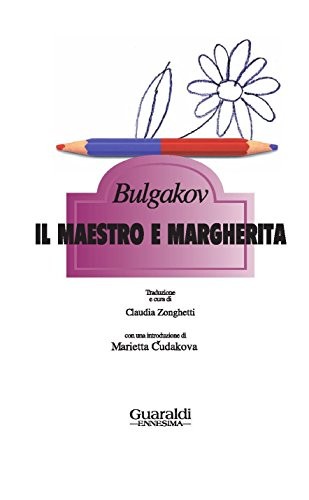 Михаил Афанасьевич Булгаков: Il maestro e Margherita (Italian language, 2010, Guaraldi)