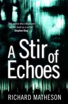 Richard Matheson: A stir of echoes (EBook, 2013, Tor Books)