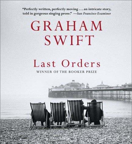 Graham Swift: Last Orders (2003, Highbridge Audio)