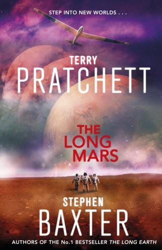 Stephen Baxter, Terry Pratchett: The Long Mars: Long Earth 3 (2014, Doubleday UK)