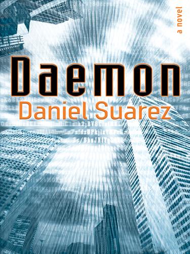 Daniel Suarez: Daemon (EBook, 2009, Penguin Group USA, Inc.)