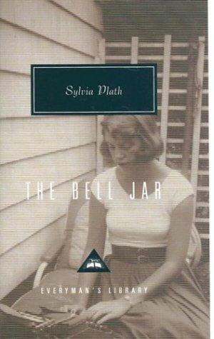 Sylvia Plath: The Bell Jar (1998, Everyman's Library)