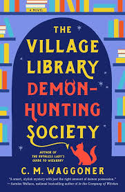 C. M. Waggoner: Village Library Demon-Hunting Society (2024, Penguin Publishing Group)