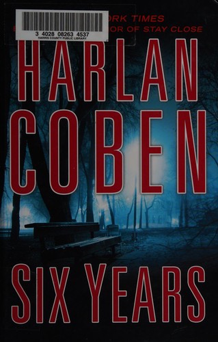 Harlan Coben: Six years (2013, Thorndike Press)