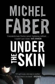 Michel Faber: Under The Skin (2010, Canongate Books)