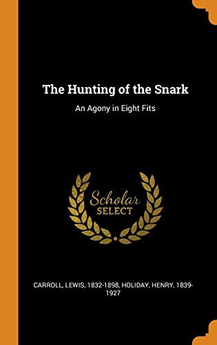 Lewis Carroll, Henry Holiday: The Hunting of the Snark (Hardcover, 2018, Franklin Classics Trade Press)