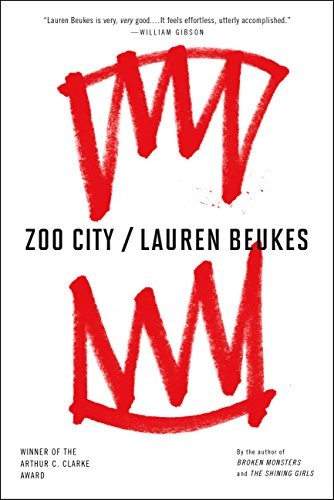 Lauren Beukes: Zoo City (2016, Mulholland Books)