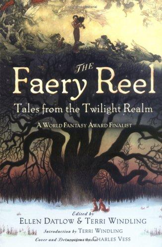 Ellen Datlow: The Faery Reel (2006, Puffin)