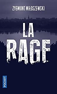 Zygmunt Miłoszewski, Kamil Barbarski: La Rage (Paperback, 2017, Pocket, POCKET)