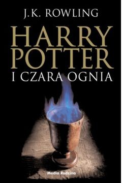 J. K. Rowling: Harry Potter i czara ognia (2016, Media Rodzina)