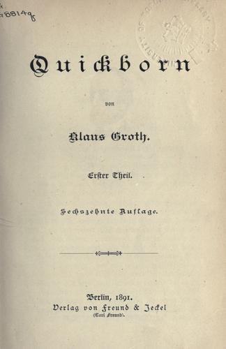 Klaus Groth: Quickborn. (German language, 1891, Freund)