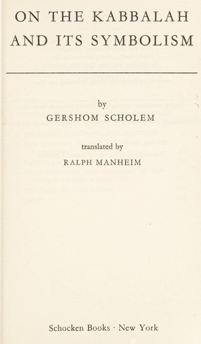 Gershom Scholem: On the Kabbalah and its symbolism (1965, Schocken Books)