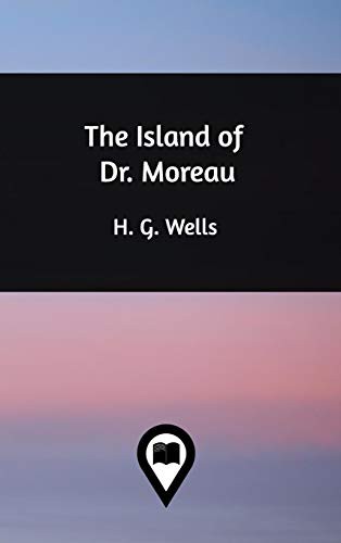 H. G. Wells: The Island of Dr. Moreau (Hardcover, 2018, Blurb)