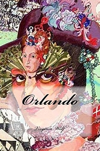 Virginia Wolf: Orlando (2018, CreateSpace Independent Publishing Platform)