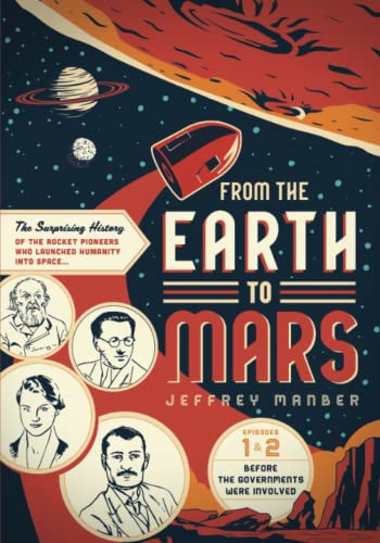 Jeffrey Manber, Shraya Rajbhandary, Jay Mazhar: From the Earth to Mars (2023, Multiverse Publishing LLC)