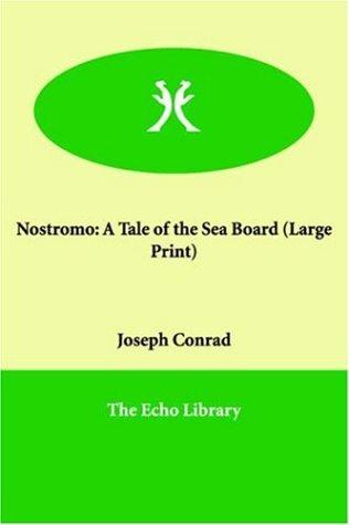 Joseph Conrad: Nostromo (Paperback, 2005, Paperbackshop.Co.UK Ltd - Echo Library)