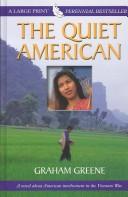 Graham Greene: The quiet American (2003, Thorndike Press)
