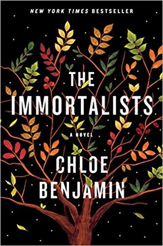 Chloe Benjamin: The Immortalists (2018, G.P. Putnam's Sons)