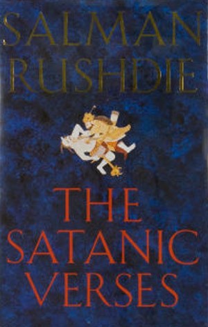 Salman Rushdie: The Satanic Verses (Hardcover, 1988, Viking)