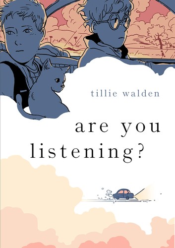 Tillie Walden: Are you listening? (2019, First Second)