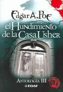 Edgar Allan Poe: El Hundimiento De La Casa Usher / The Collapse of the House of Usher (Antologia) (Paperback, Spanish language, 2005, Edaf S.A.)