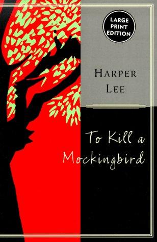 Harper Lee: To Kill a Mockingbird (Paperback, 1999, HarperLargePrint Classics)