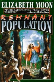 Elizabeth Moon: Remnant population (1996, Baen, Distributed by Simon & Schuster)
